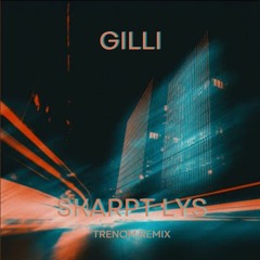Gilli - Skarpt Lys (Trenom Remix)