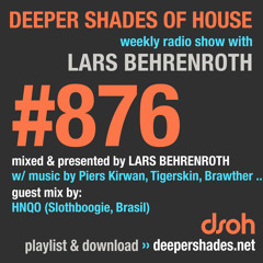 DSOH #876 Deeper Shades Of House w/ guest mix by HNQO