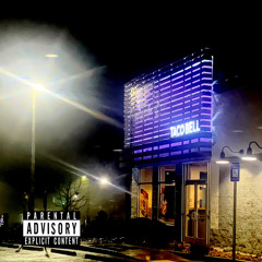 Taco Bell (Feat. Mayso) [Prod. Foreign Vu]