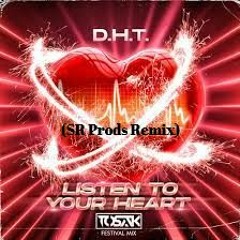 DHT - Listen To Your Heart (SR Prods Remix)