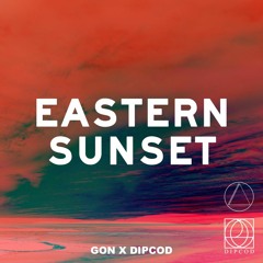 GON & DIPCOD - Eastern Sunset (Original Mix)