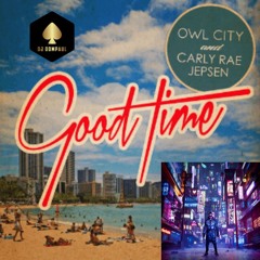Carly Rae Jepsen/LSR / City - Good Time x don't leave (DomPauL mashup)
