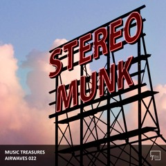 Music Treasures Airwaves 022 - STEREO MUNK