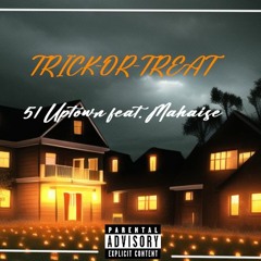 Trick or Treat (feat Mahaise) Prod. VITALS