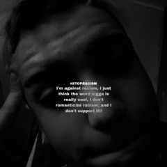 fuxk theese n!gga$ (freestyle) #STOPRACISM #AUTHORAGAINSTRACISM (prod by. rajaste)
