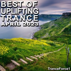Best of Uplifting Trance Mix (April 2023)