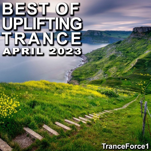 Best of Uplifting Trance Mix (April 2023)