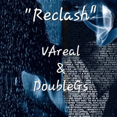 "Reclash" Feat VAreal