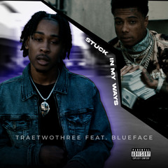 Stuck In My Ways (feat. Blueface)