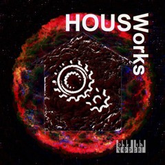 House Works