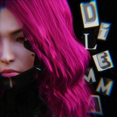 Dilemma (Ft. Kyle Not Dox, Jxhn Dxe, August Ceasar)