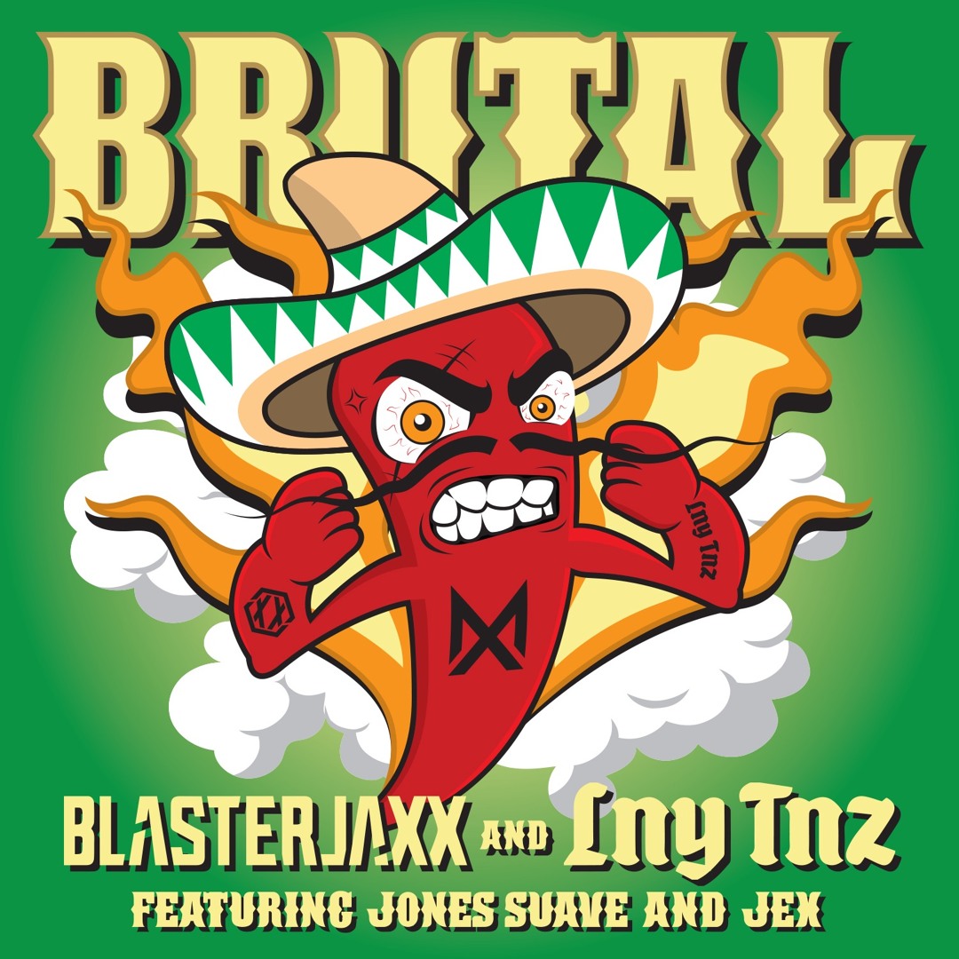 Stream Blasterjaxx X LNY TNZ - Brutal (ft. Jones Suave & Jex