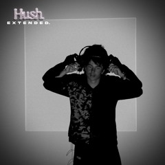 Hush Extended w/ ROKA. - 4/7/2024