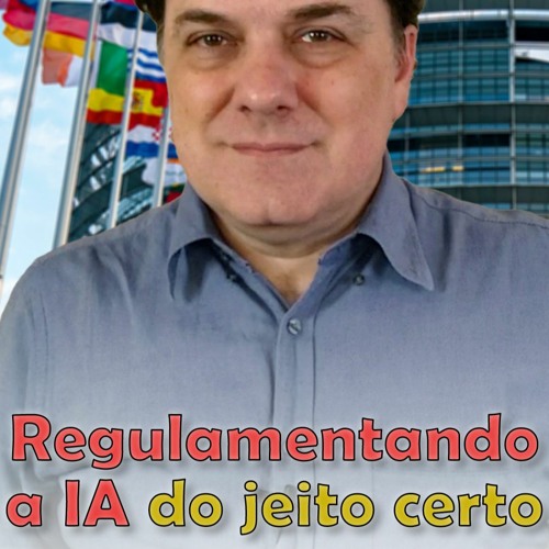 Regulamentando a IA do jeito certo