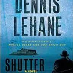 free EBOOK 💝 Shutter Island: A Novel by Dennis Lehane PDF EBOOK EPUB KINDLE
