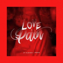 ZT ELSINKY - LOVE & PAIN FEAT REKIN