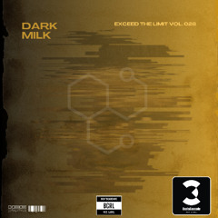 DARK MILK Exceed The Limit Vol. 028