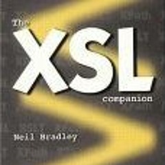 READ PDF EBOOK EPUB KINDLE The XSL Companion (2nd Edition) by  Neil Bradley 🖋️