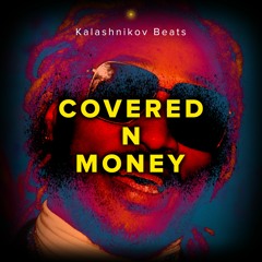 Future - Covered N Money (Kalashnikov Beats Remix)