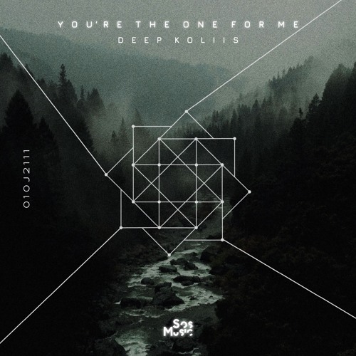 Deep Koliis - You're The One For Me [Sound Of Soul]