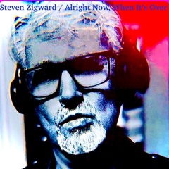 Alright Now, When It's Over