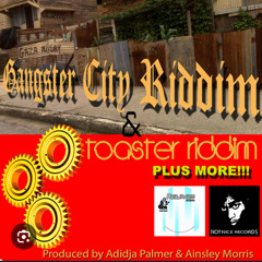 Gangsta City Riddim Mixed By