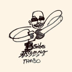 Bside Incoming: Thabo