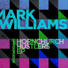 Mark Williams - The Groove Has Begun - Hardgroove