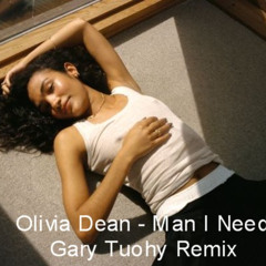 Olivia Dean - Man i need (Gary Tuohy remix)