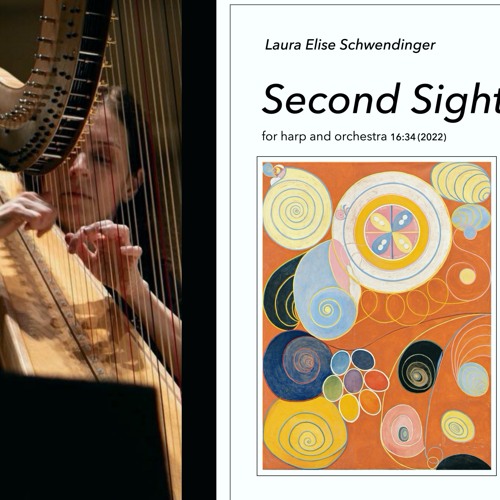 Second Sight for Harp and Orchestra (2023)by Laura Schwendinger, For Elizabeth Remy Johnson