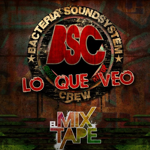 BSC -Lo Que Veo- (Versión original)