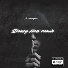 Sleazy Flow Remix