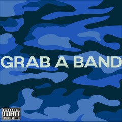 GRAB A BAND- GOODKVRMA