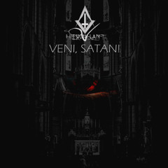 VENI SATANA   AVE SATANAS