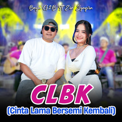 CLBK (Cinta Lama Bersemi Kembali) [feat. Era Syaqira]