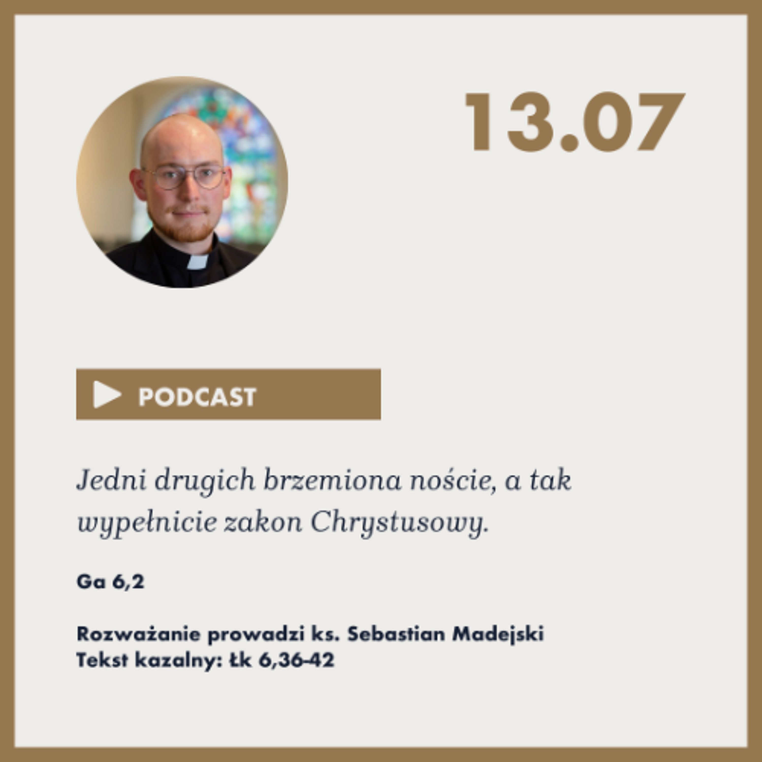 Niedziela ze Słowem, rozważanie z nabożeństwa z 13 lipca 2025 episode artwork