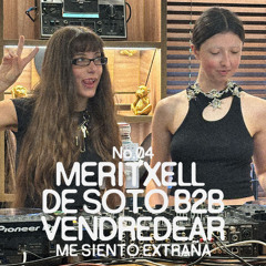 Meritxell de Soto B2B Vendredear | Me siento extraña x Ableton x AIAIAI | September 2025