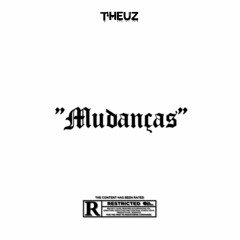 Mudancas - (Prod. Cadence x Youngsadtrippin)