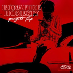 Bonafide Honesty ft. Prince Swanny (Spongito Flip)