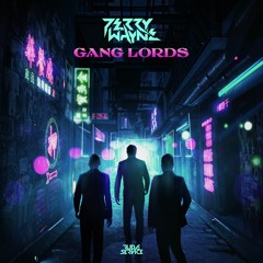 Perry Wayne - Gang Lords EP