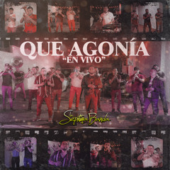 Que Agonía (En Vivo)