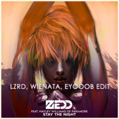 Stay The Night (LZRD, WIENATA, EYOOOB Edit) [Preview] [Buy = Free Download]