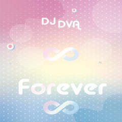 DJ Dva Ft. Zack Arts. - Forever