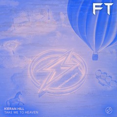 Kieran Hill - Take Me To Heaven (Full Throttle Remix) 3rd Place Winner
