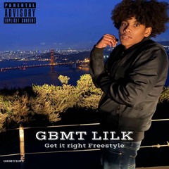 GBMT LILK - Get It Right Freestyle (Prod. Viper Beats) [Thizzler]