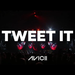Avicii - Walking On A Dream VS Tweet It (Adam mashup)