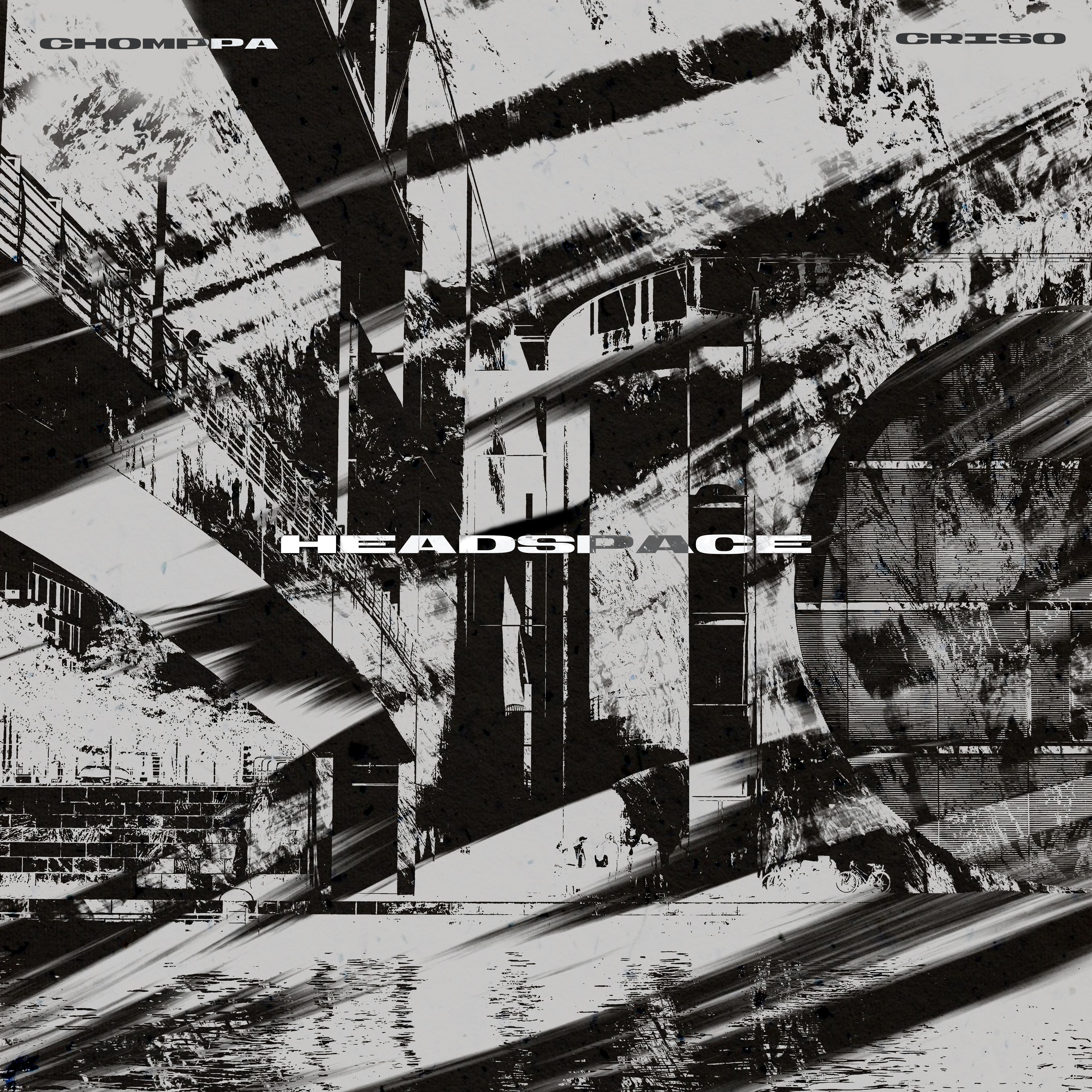 CHOMPPA & Criso – Headspace