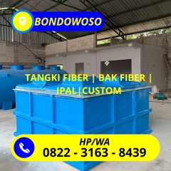 HP/WA: 0822-3163-8439, Harga Terjangkau Jual Kilang Tangki Fiberglass di Bondowoso Jatim