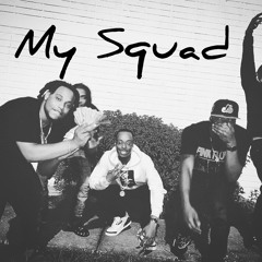 Big Mula - My Squad