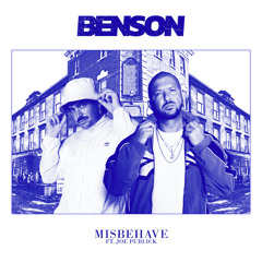 Benson - Misbehave (ft Joe Publick)